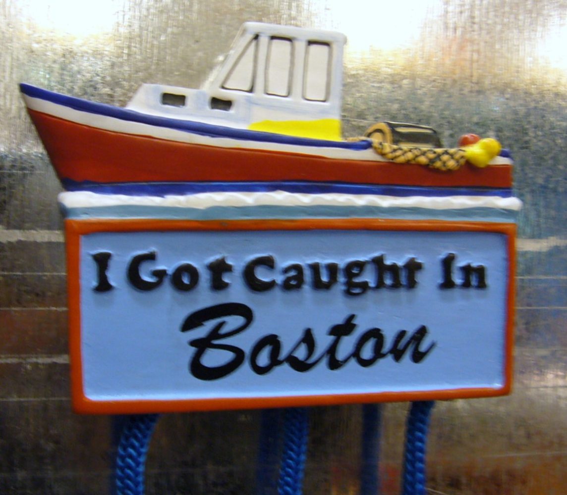 I got Caught in Boston magnet
