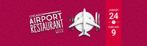Airport Restaurant Week at O’Hare & Midway Airports