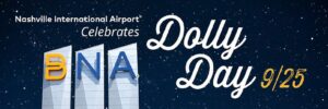 Celebrate Dolly Day from 9 to 5 at Nashville Int’l Airport